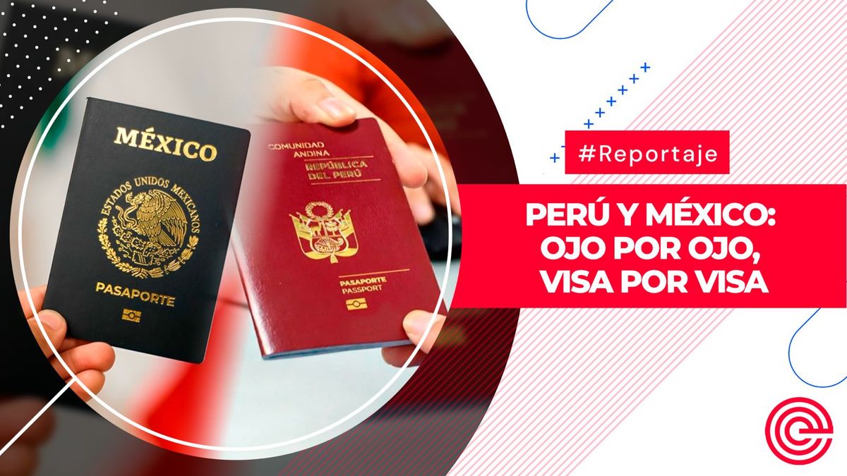 Perú y México: Ojo por ojo, visa por visa