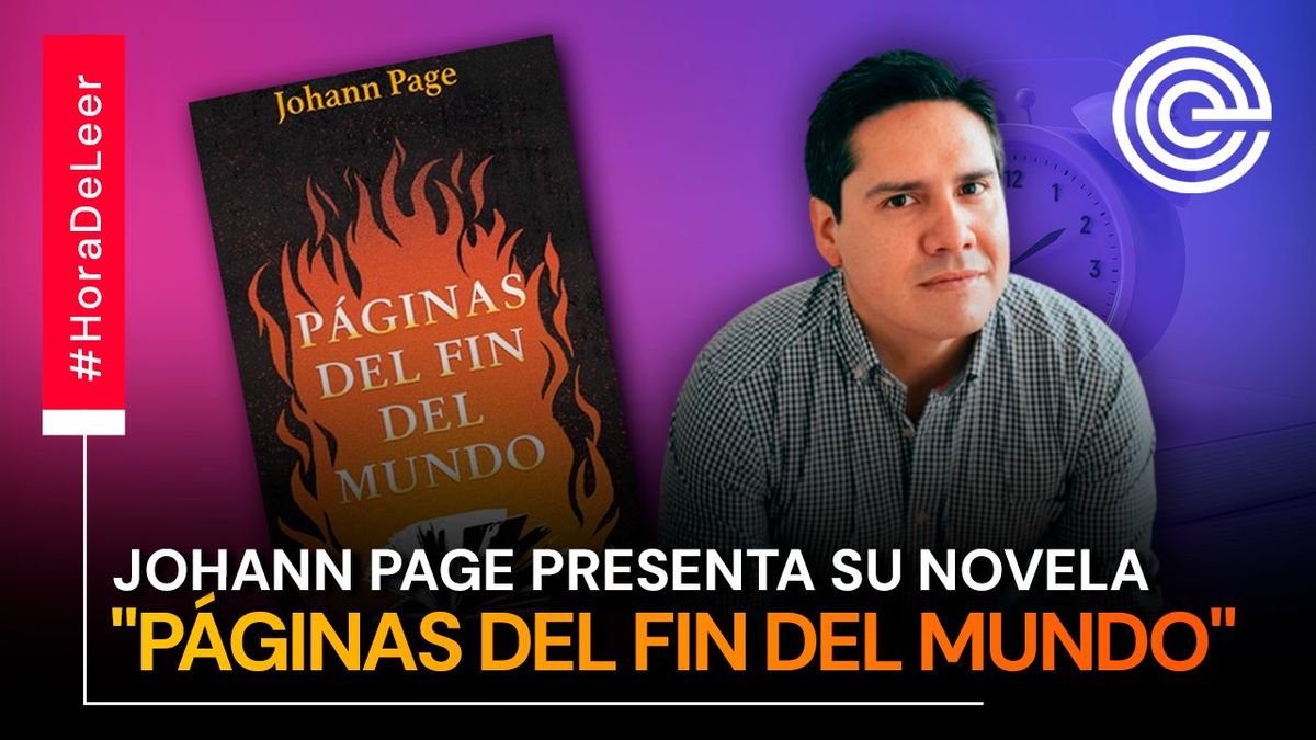 Johann Page presenta su novela 'Páginas del fin del mundo'